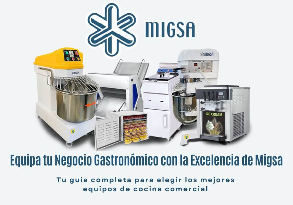 Equipa tu Negocio Gastronómico con la Excelencia de Migsa - ElLugarDelChef.com